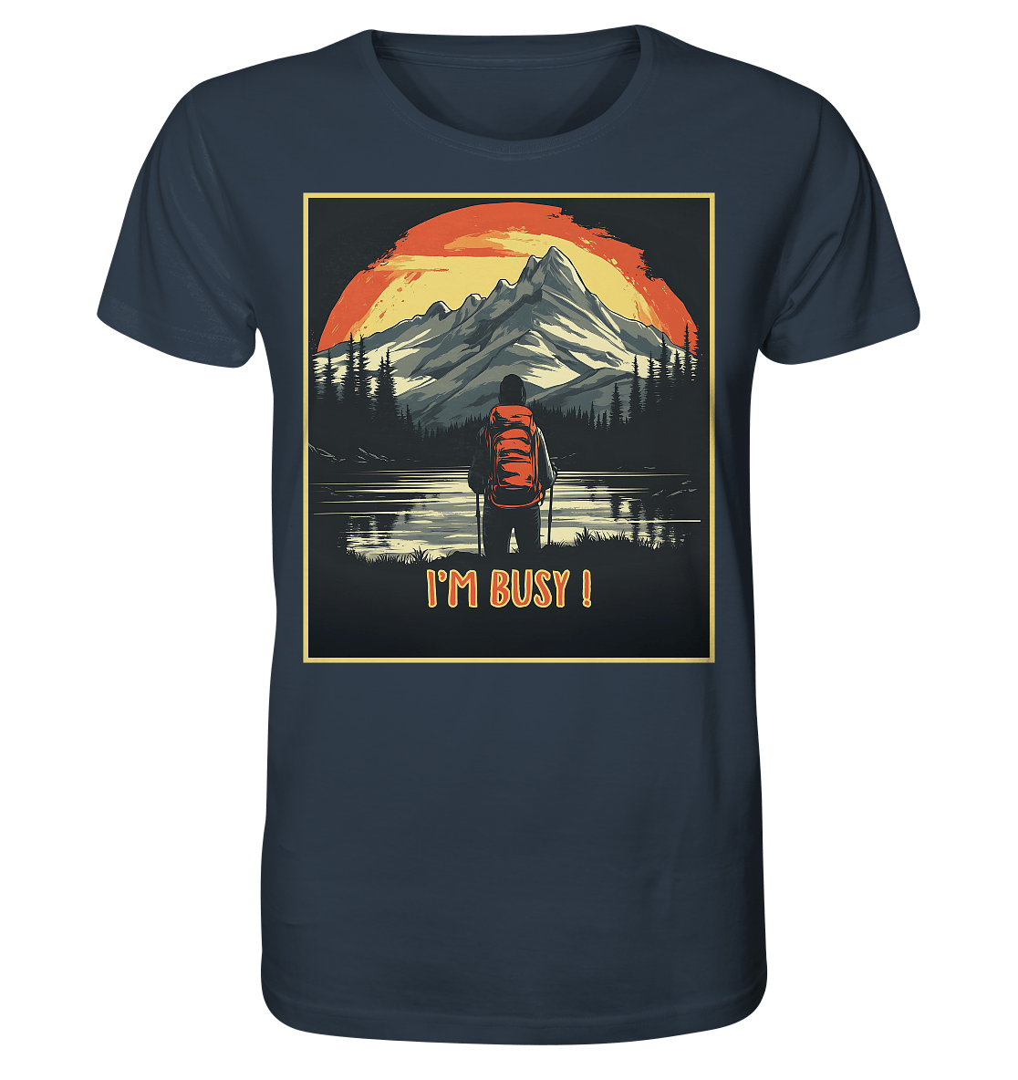 I'm Busy ! - Organic Shirt