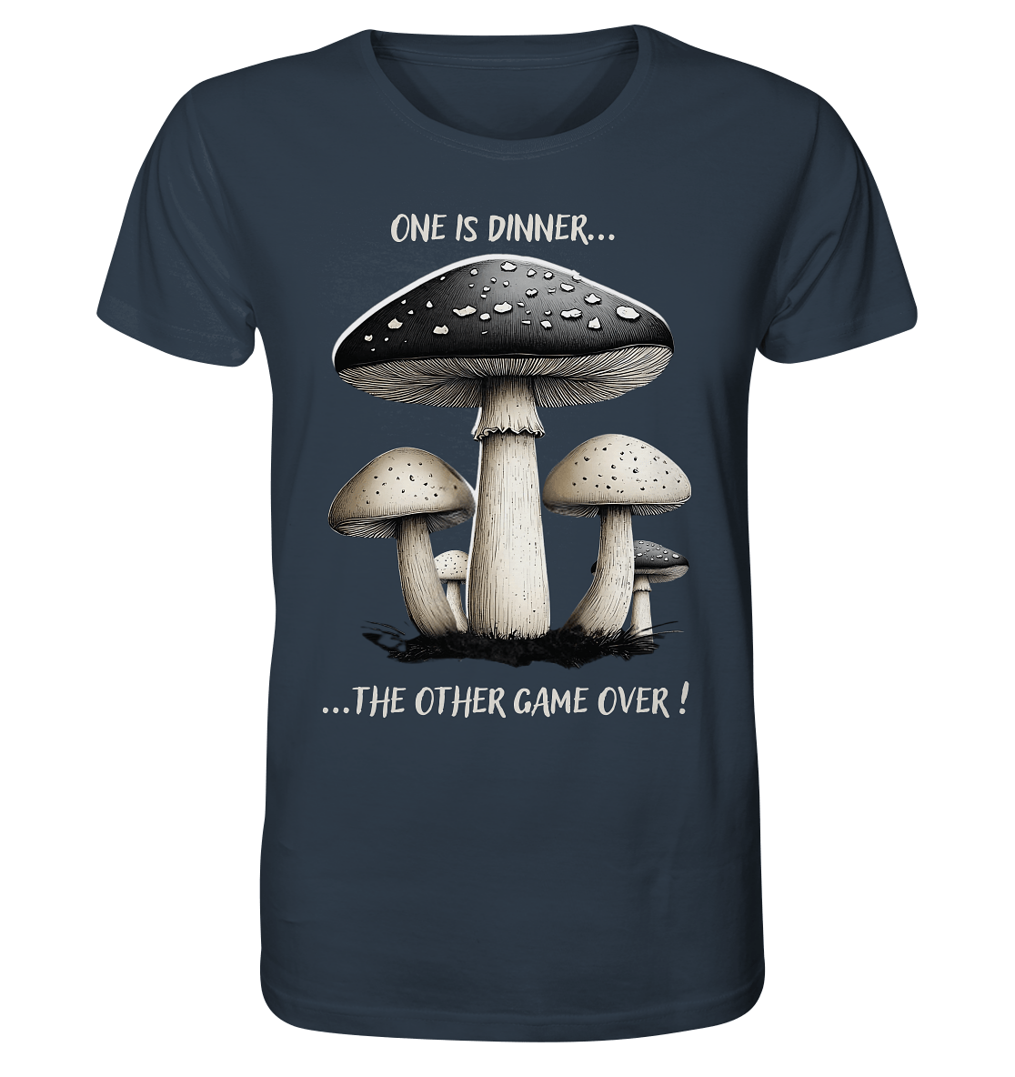 One is Dinner... the Other Game Over - Organic Shirt