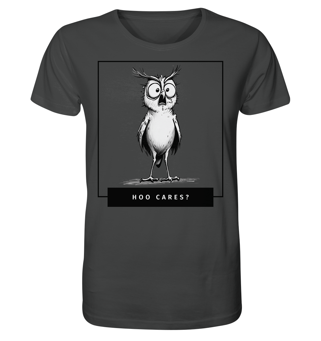 Hoo Cares ? - Organic Shirt