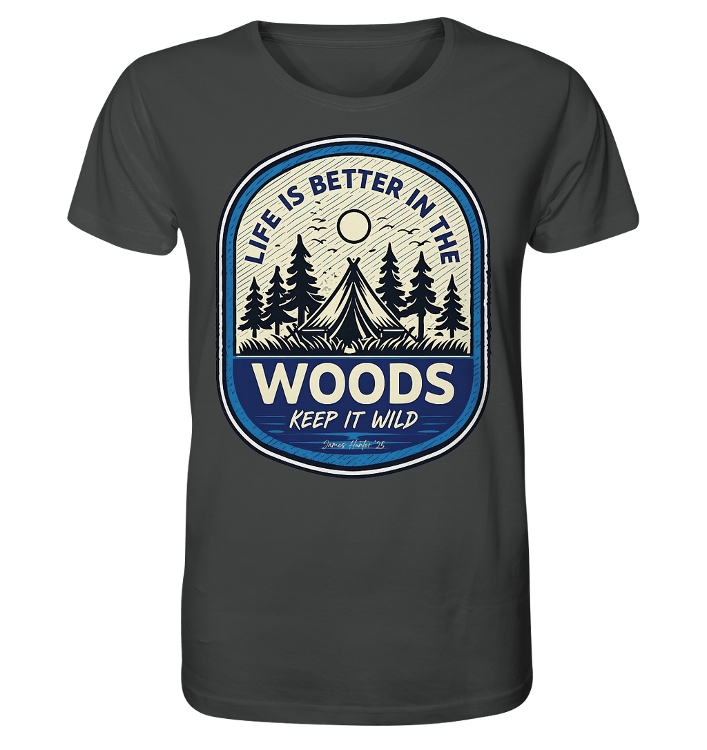 “Life Is Better in the Woods” - James Hunter Outdoor Series