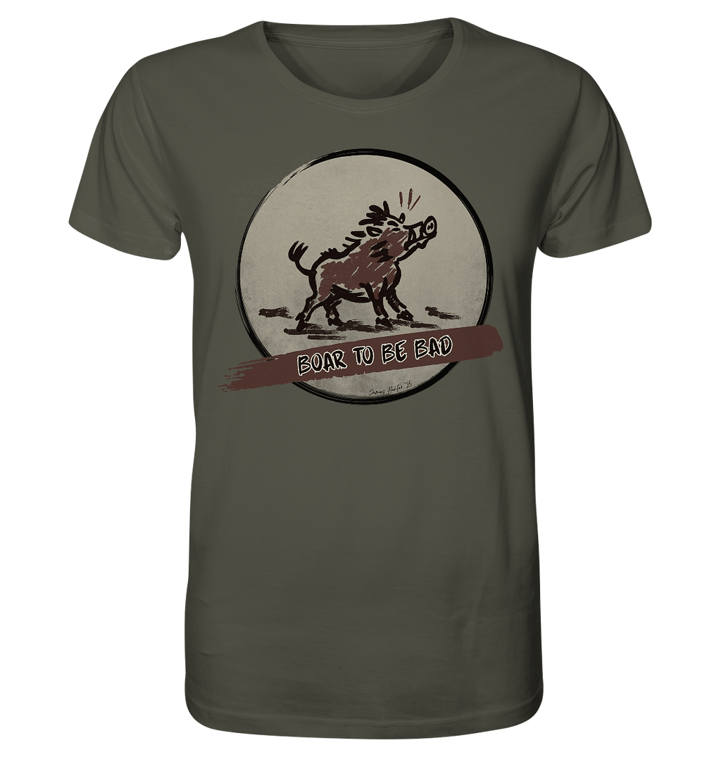 Boar to be Bad - Organic Shirt
