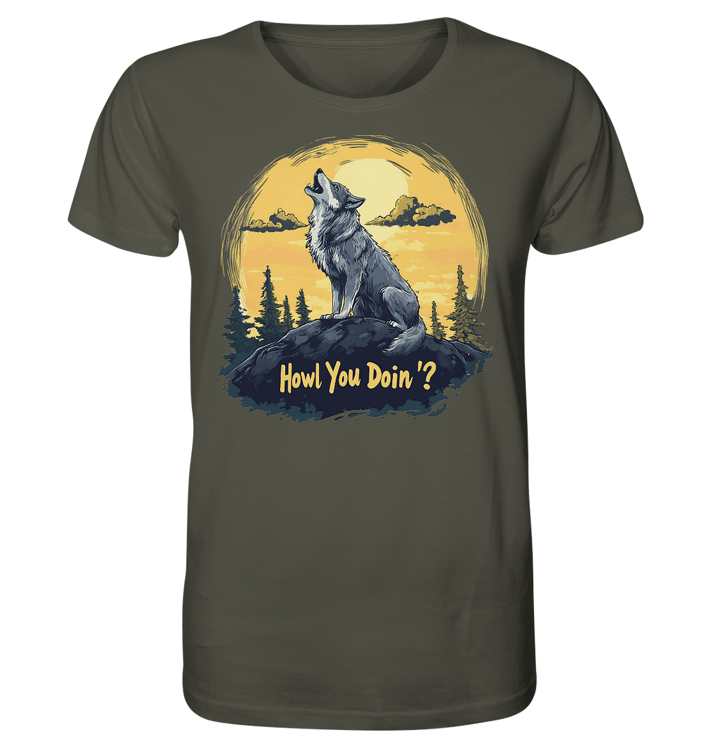 Howl You Doin' ? - Organic Shirt