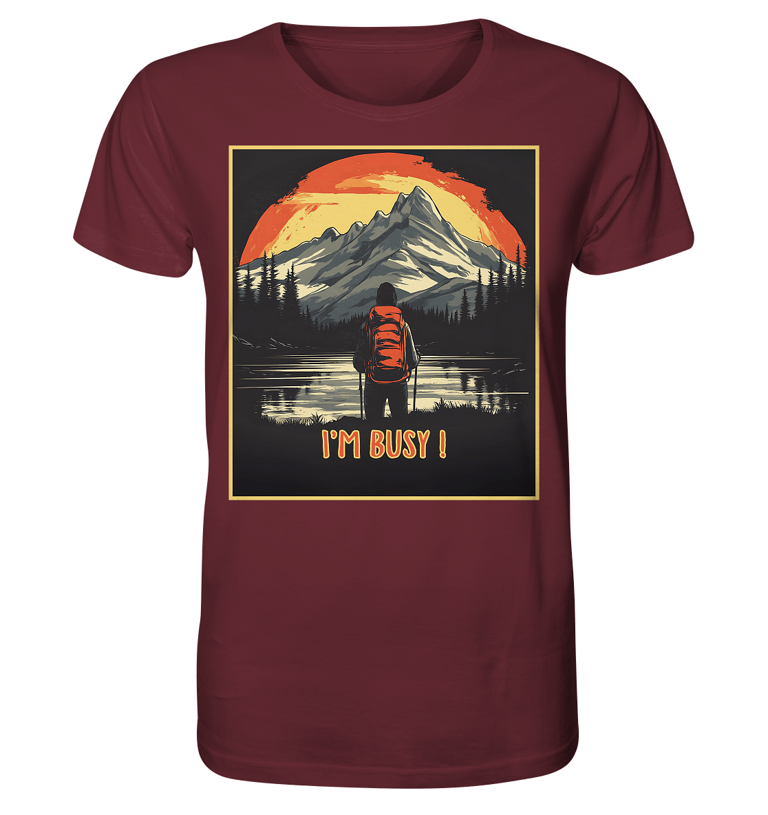 I'm Busy ! - Organic Shirt