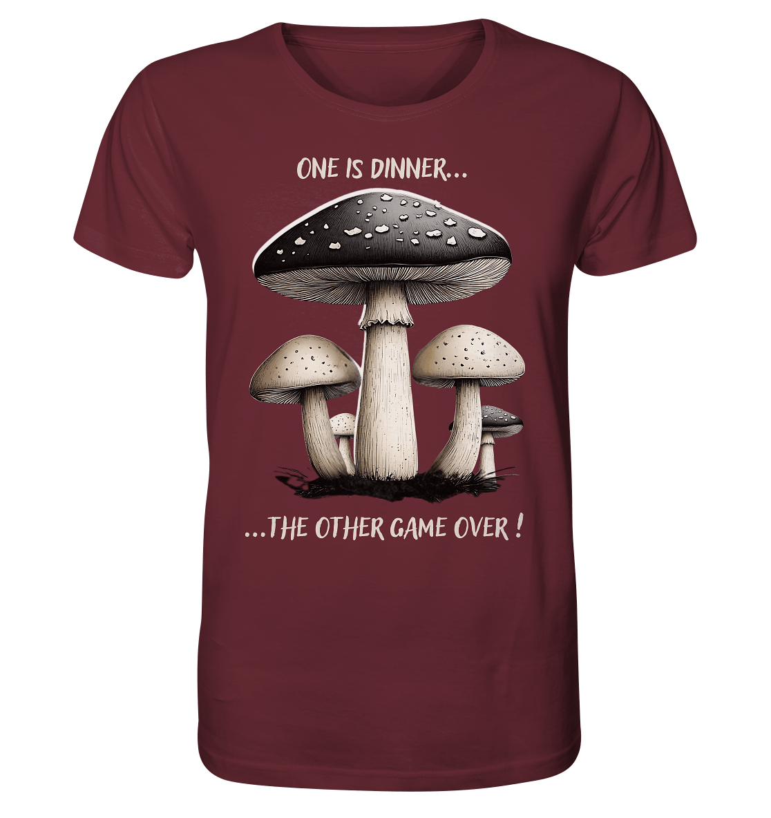 One is Dinner... the Other Game Over - Organic Shirt