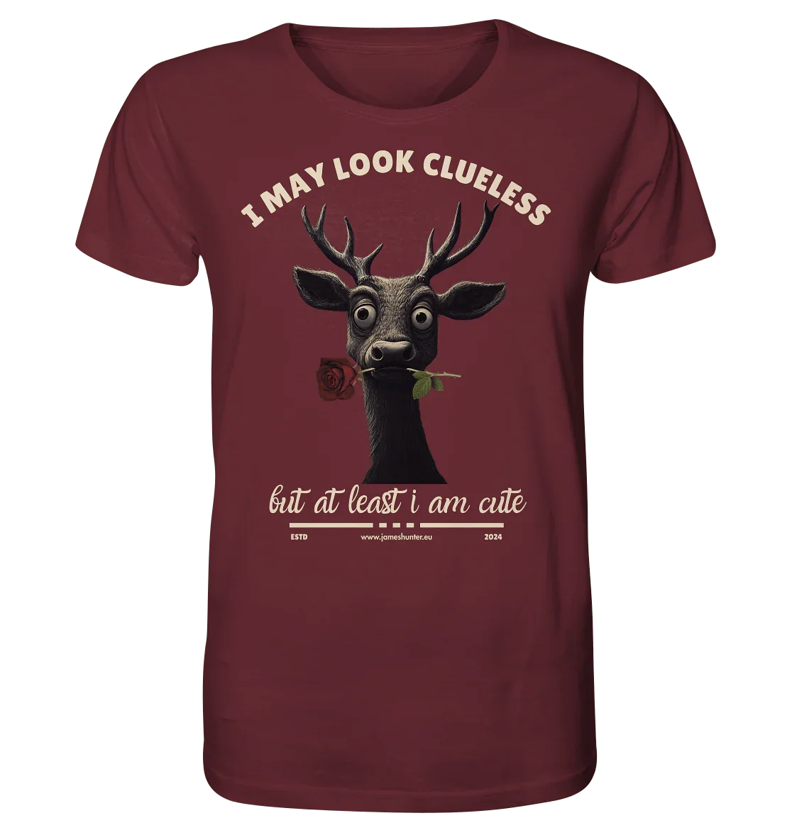 I May Look Clueless, But At Least I Am Cute - Organic Shirt