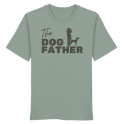 The Dog Father  - Organic Shirt