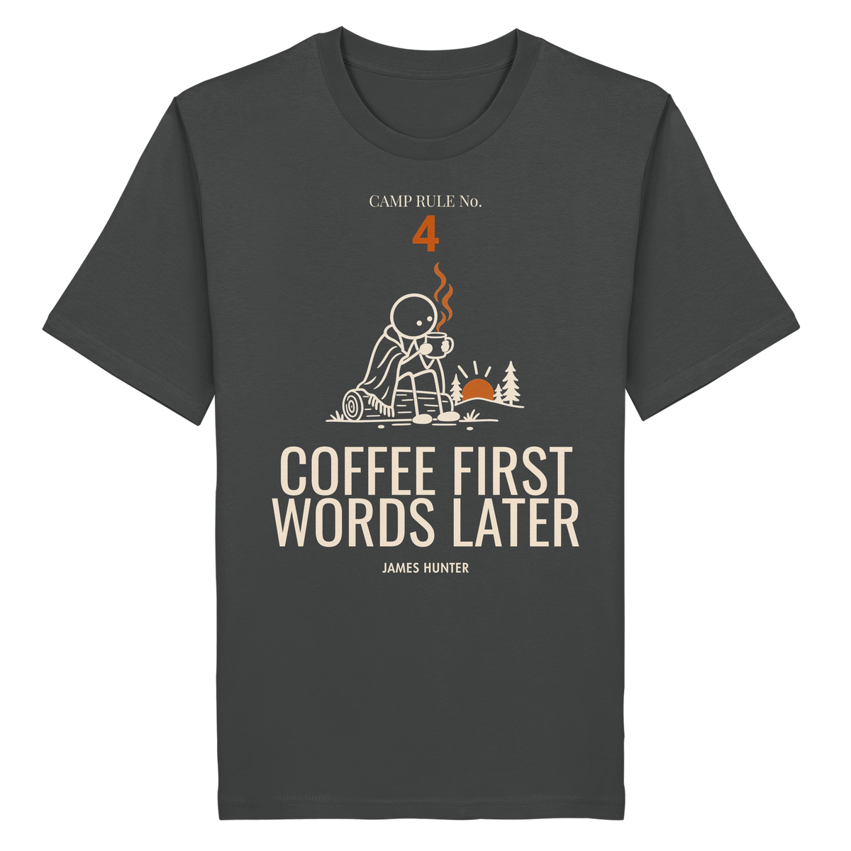 Rule 04 — Coffee First. Words Later. - Organic Shirt