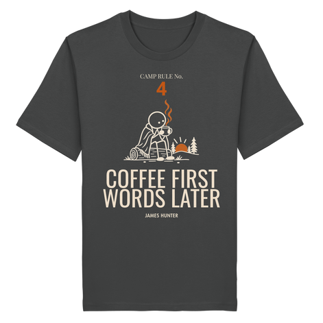 Rule 04 — Coffee First. Words Later. - Organic Shirt