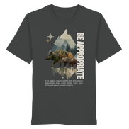 Be Appropriate - Bio-Shirt