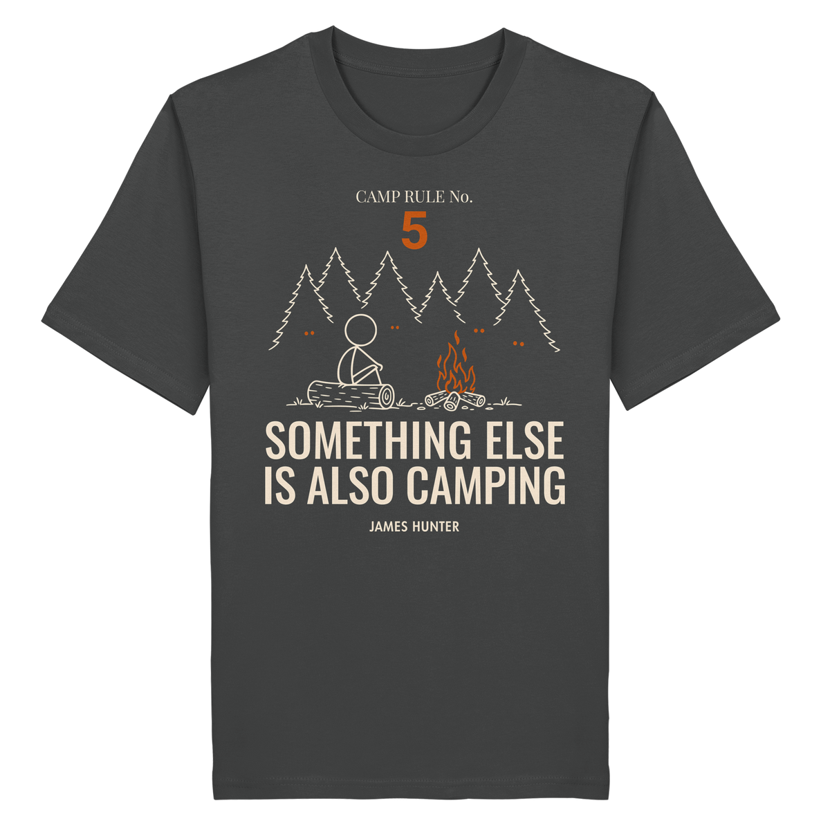 Rule 05 — Something Else Is Also Camping - Organic Shirt