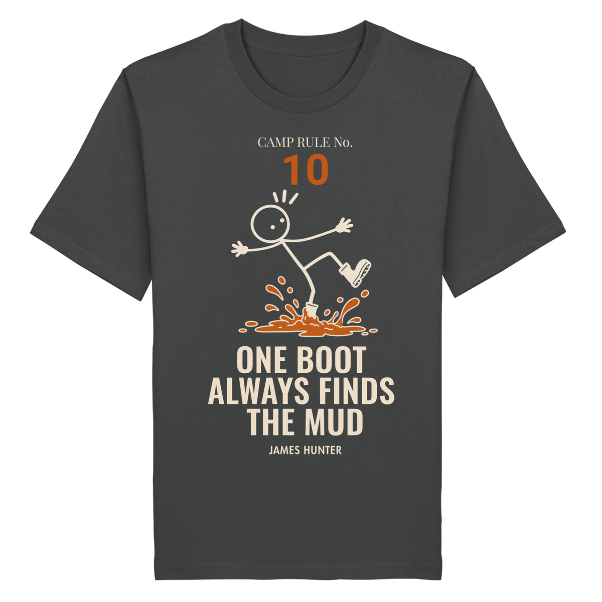 Rule 10 — One Boot Always Finds the Mud - Organic Shirt