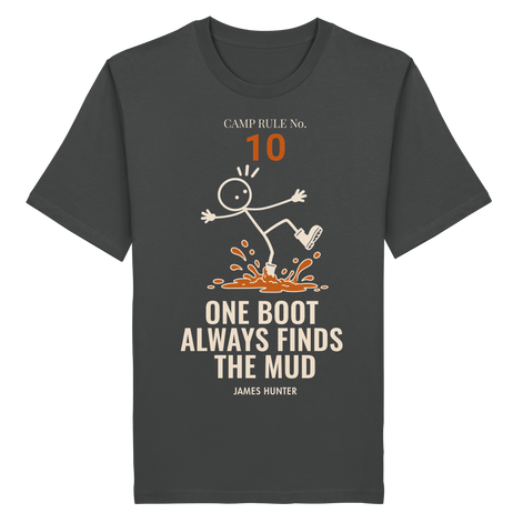 Rule 10 — One Boot Always Finds the Mud - Organic Shirt