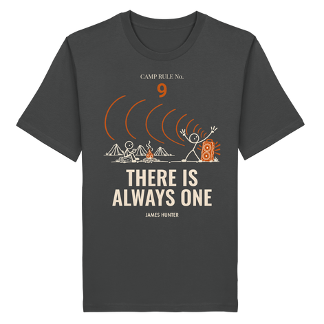 Rule 09 — There Is Always One - Organic Shirt