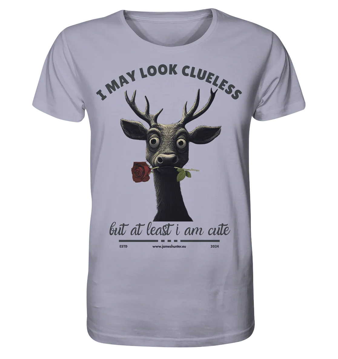 I May Look Clueless, But At Least I Am Cute - Organic Shirt