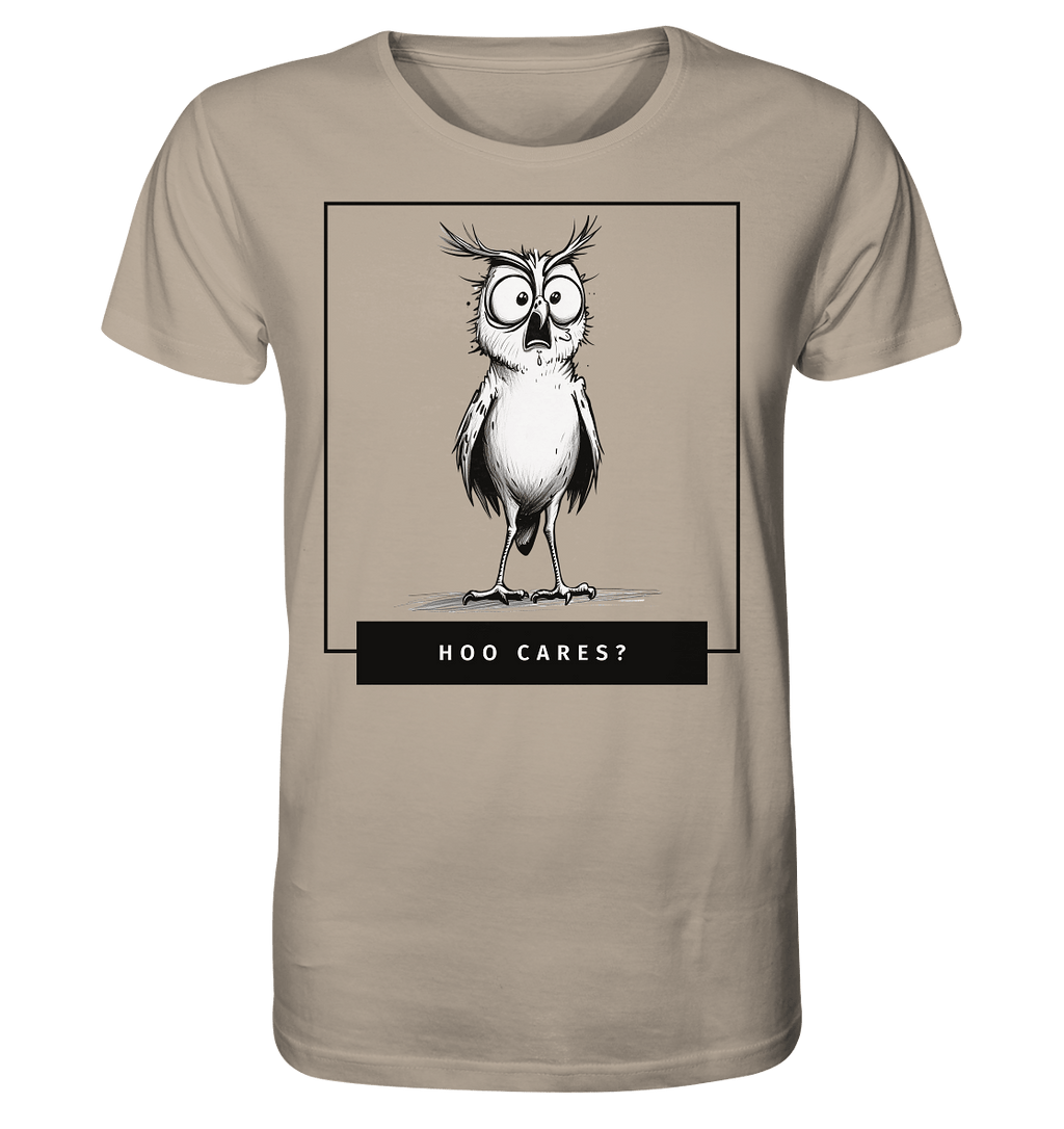 Hoo Cares ? - Organic Shirt