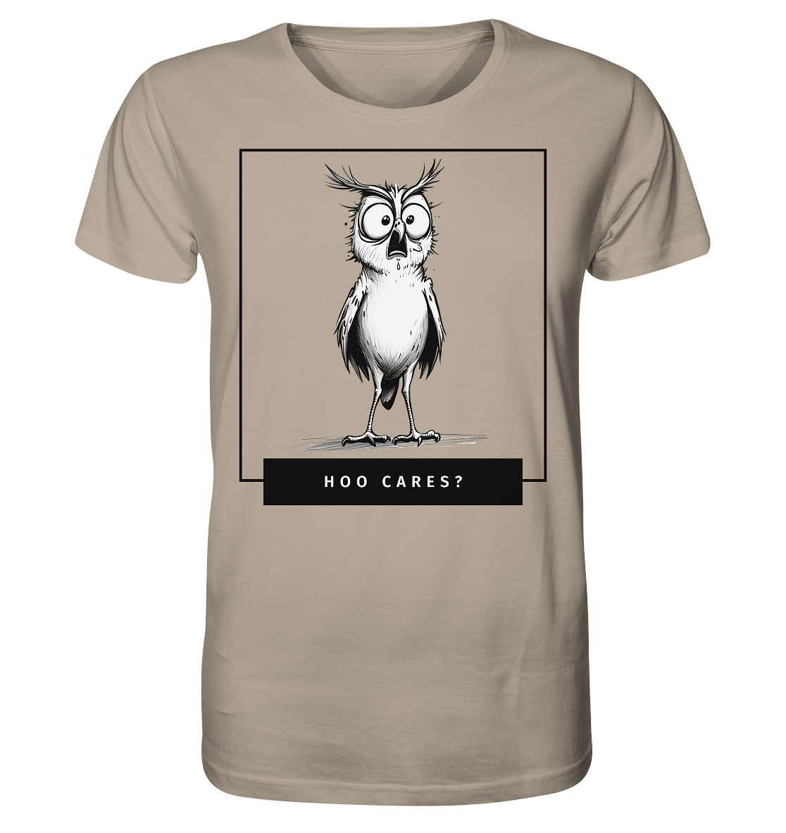 Hoo Cares ? - Organic Shirt