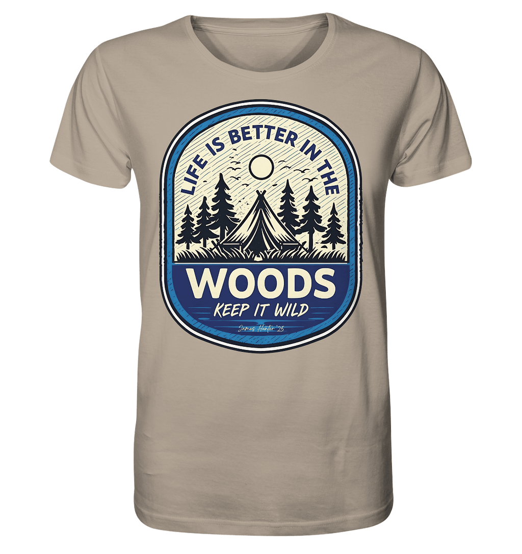 “Life Is Better in the Woods” - James Hunter Outdoor Series