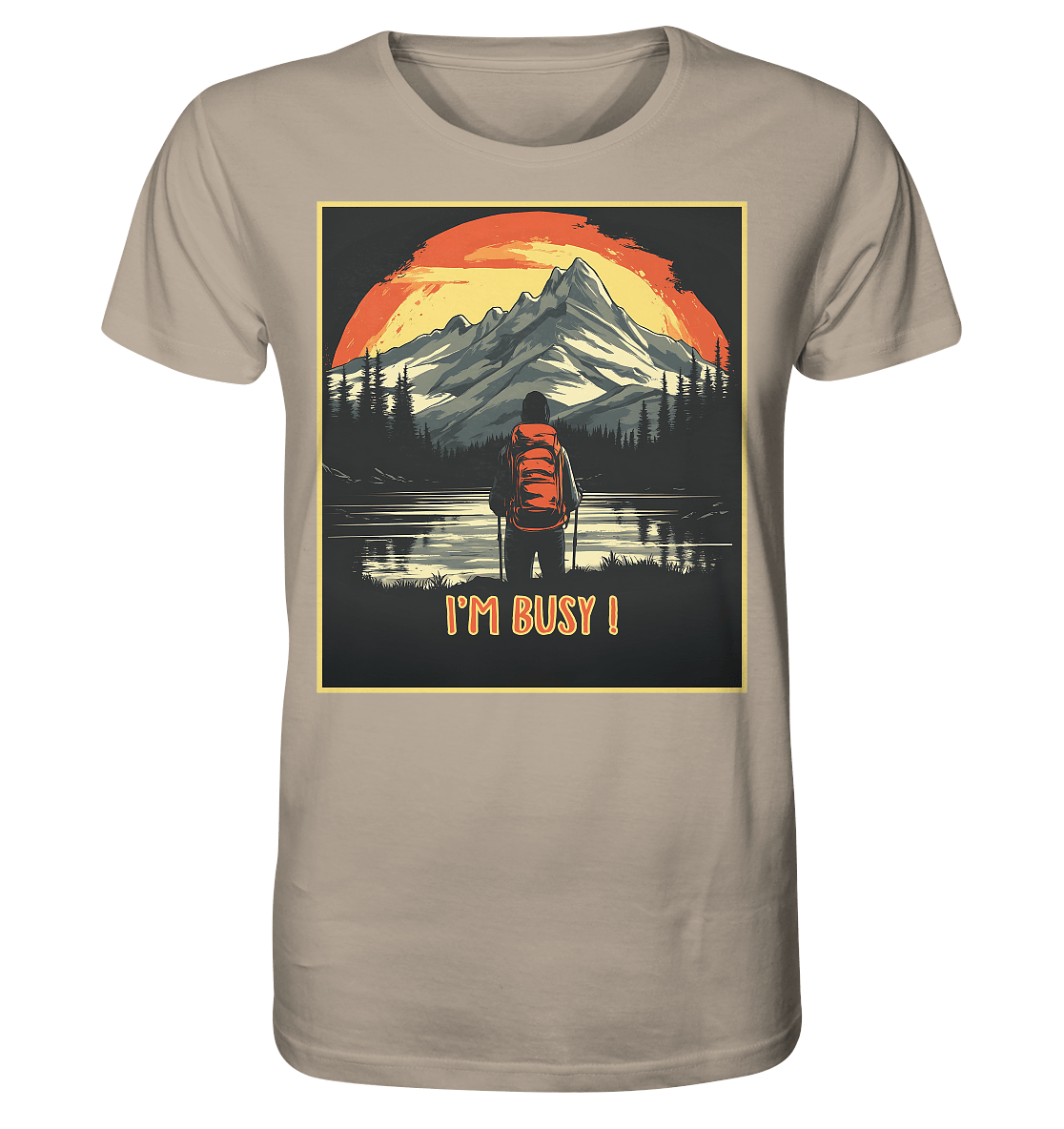 I'm Busy ! - Organic Shirt