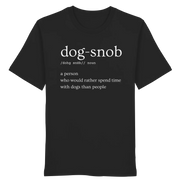 Dog Snob - Organic Shirt