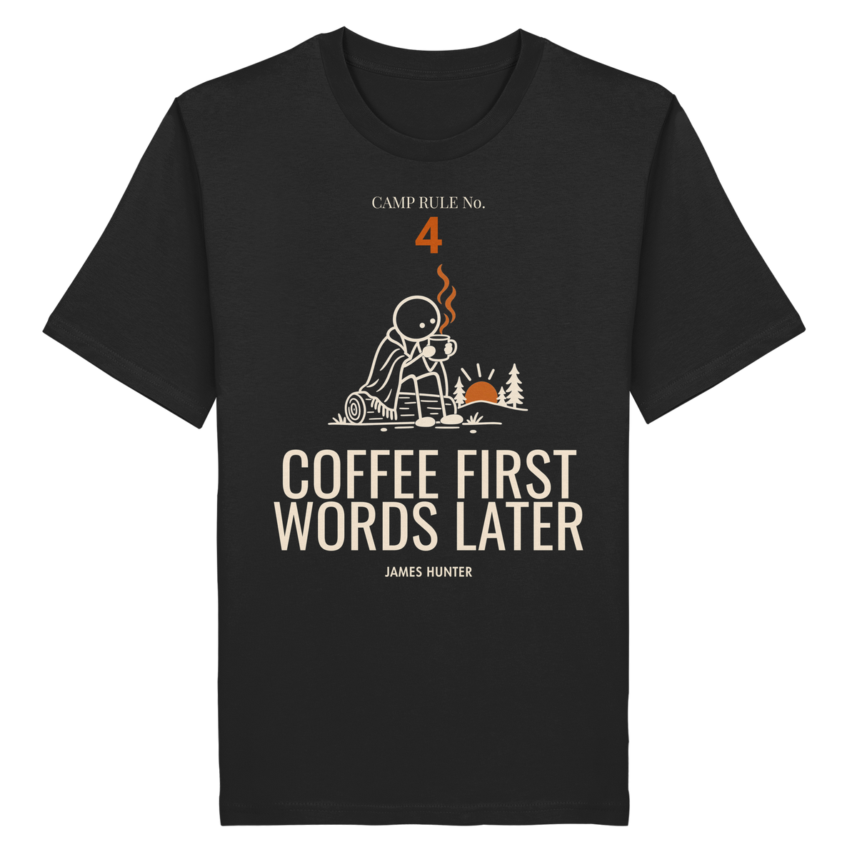 Rule 04 — Coffee First. Words Later. - Organic Shirt