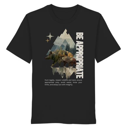 Be Appropriate - Bio-Shirt