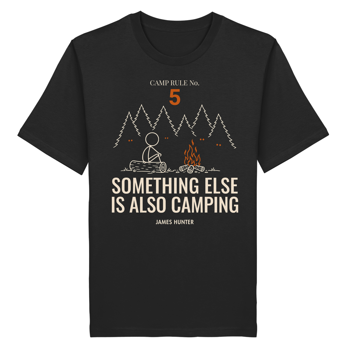 Rule 05 — Something Else Is Also Camping - Organic Shirt