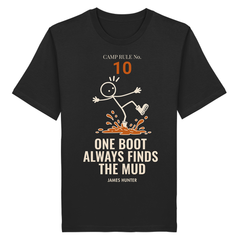 Rule 10 — One Boot Always Finds the Mud - Organic Shirt
