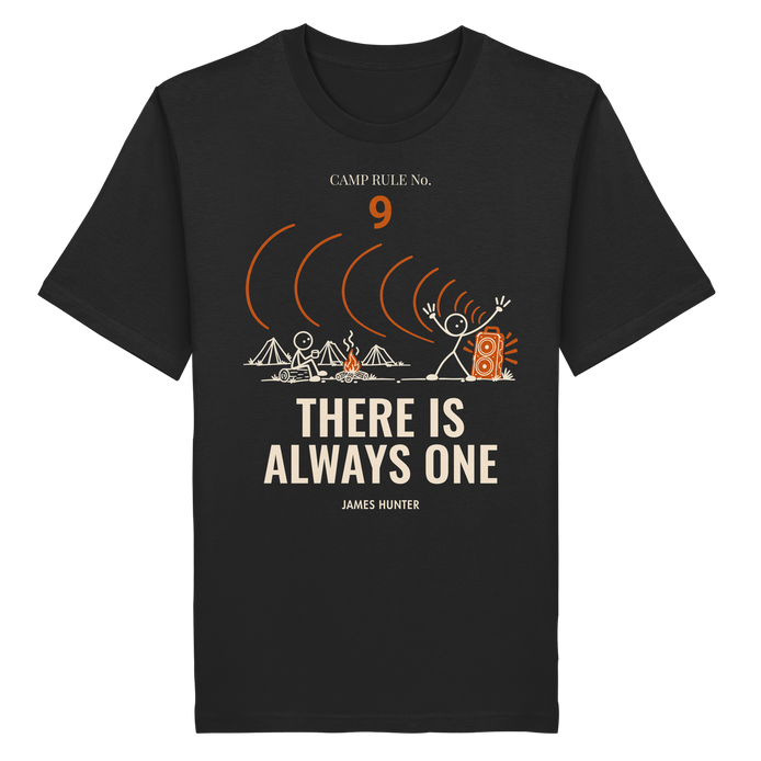 Rule 09 — There Is Always One - Organic Shirt
