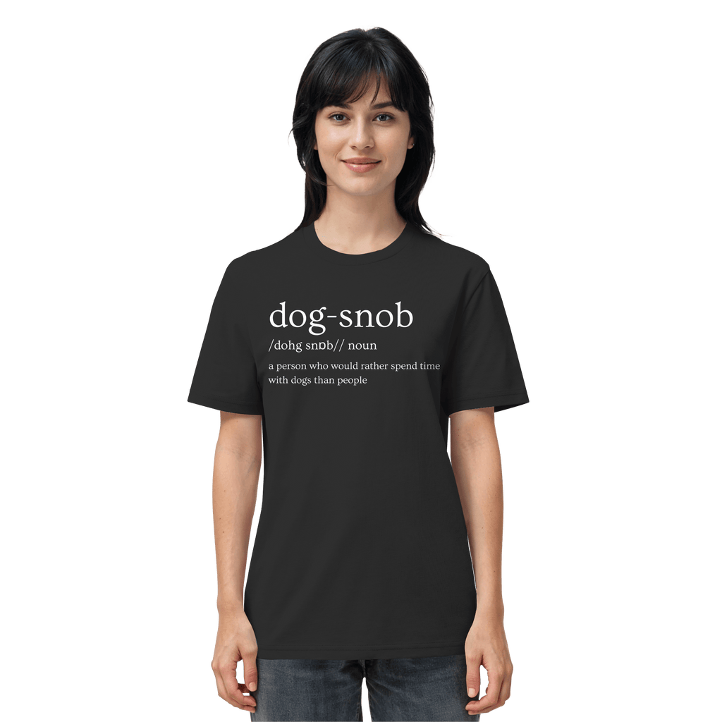 The Dog Snob - Organic Shirt