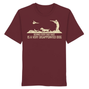 Wirehaired Dachshund – Behind Every Bad Shot Is A Very Disappointed Dog - Organic Shirt