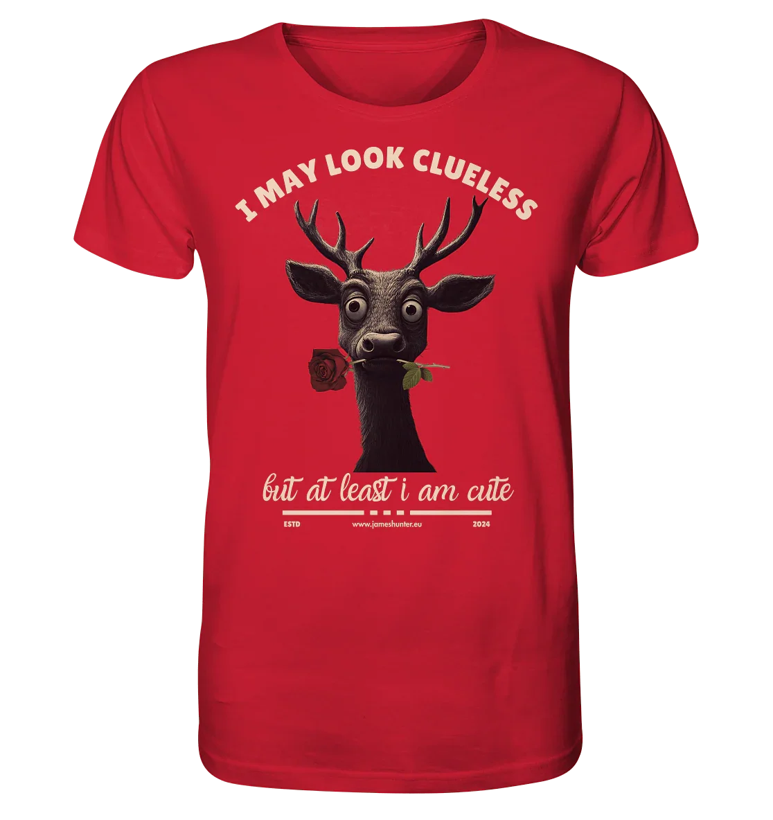 I May Look Clueless, But At Least I Am Cute - Organic Shirt