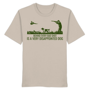 Münsterländer – Behind Every Bad Shot Is A Very Disappointed Dog Kopie - Organic Shirt