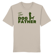 The Dog Father  - Organic Shirt