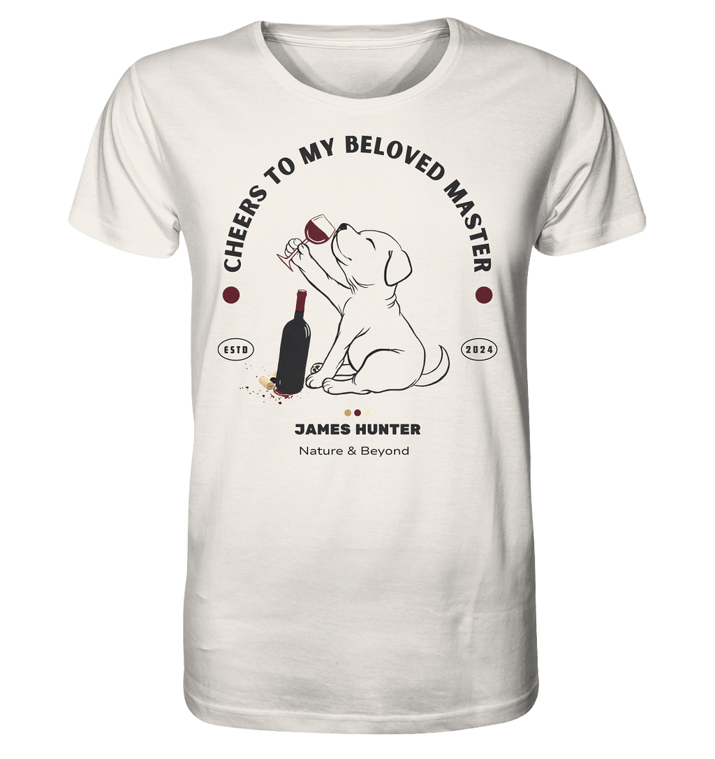 Cheers, to my beloved Master  - Organic Shirt