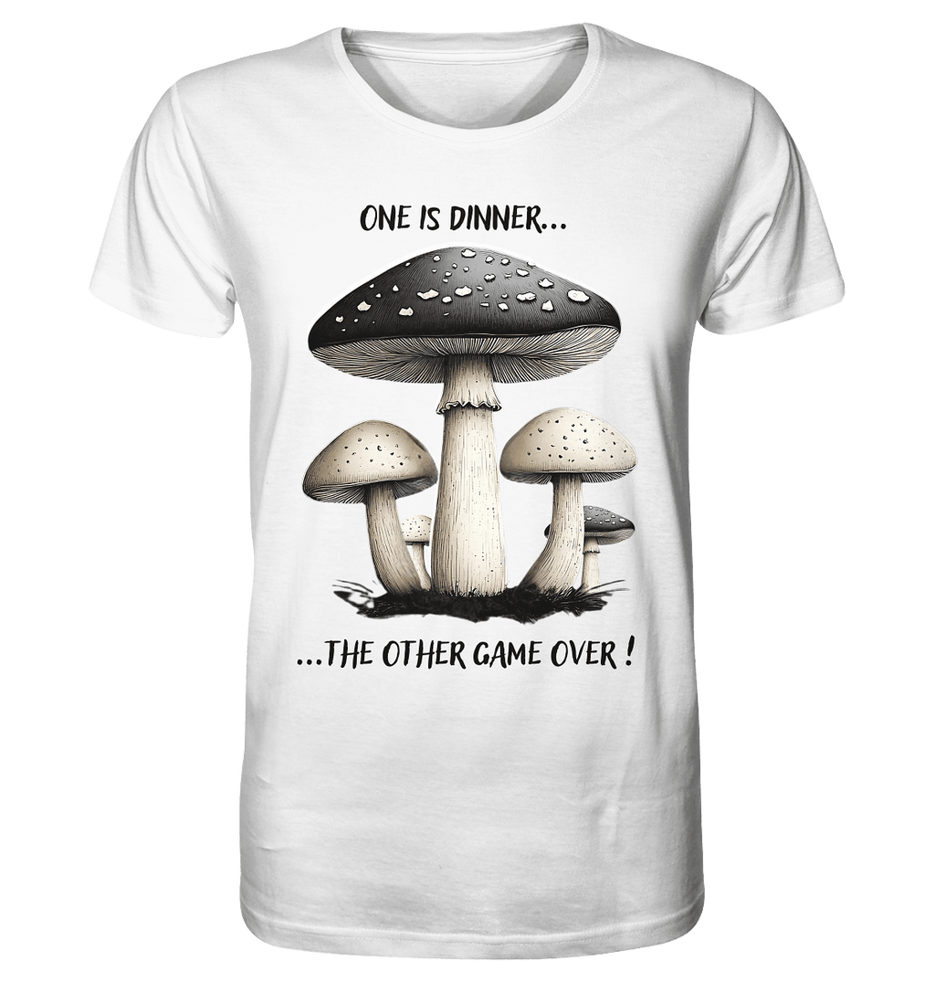 One is Dinner... the Other Game Over - Organic Shirt