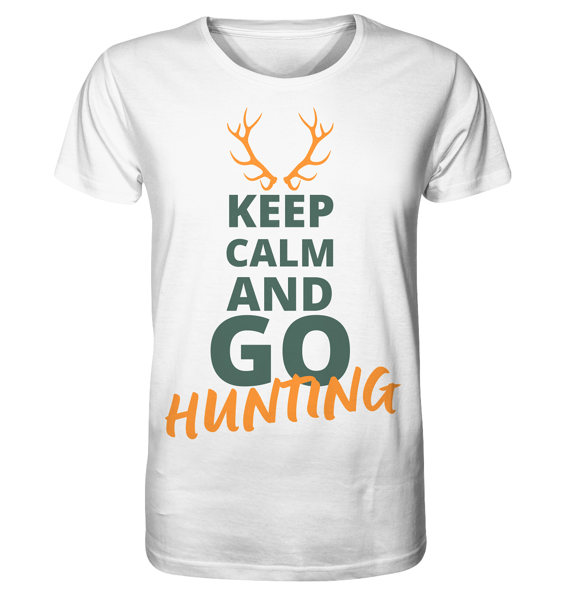 Keep calm and GO Hunting - Organic Shirt