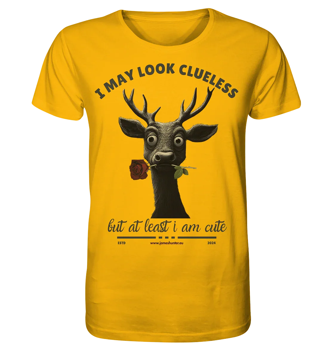 I May Look Clueless, But At Least I Am Cute - Organic Shirt
