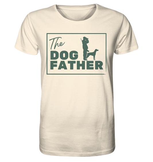 The Dog Father - Organic Shirt