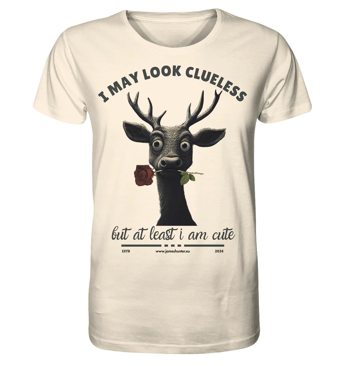 I May Look Clueless, But At Least I Am Cute - Organic Shirt