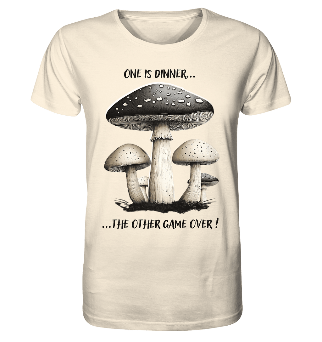 One is Dinner... the Other Game Over - Organic Shirt