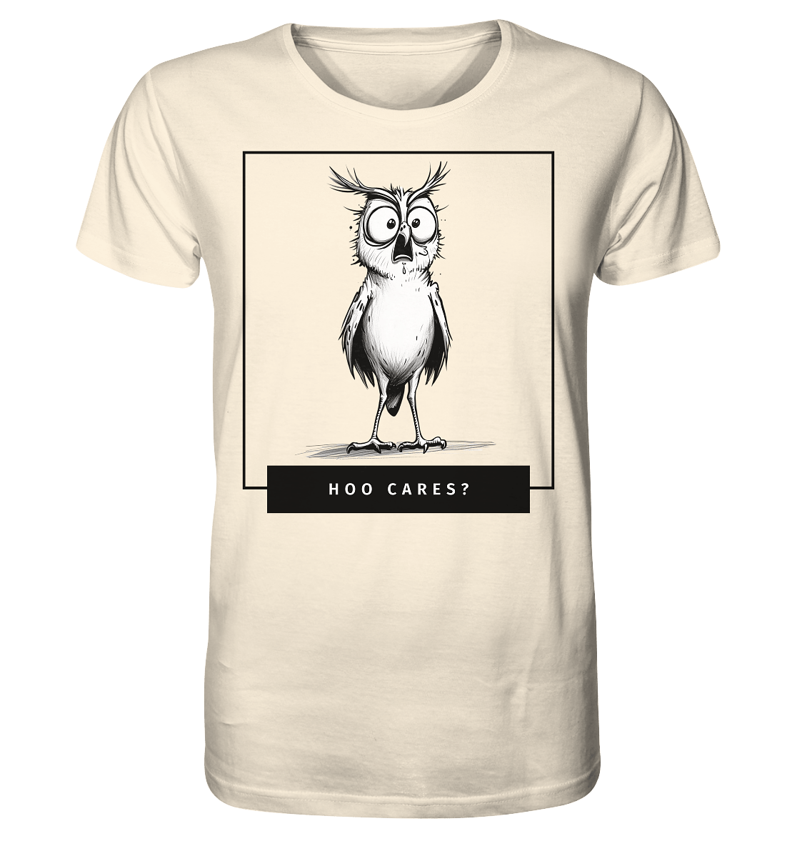 Hoo Cares ? - Organic Shirt