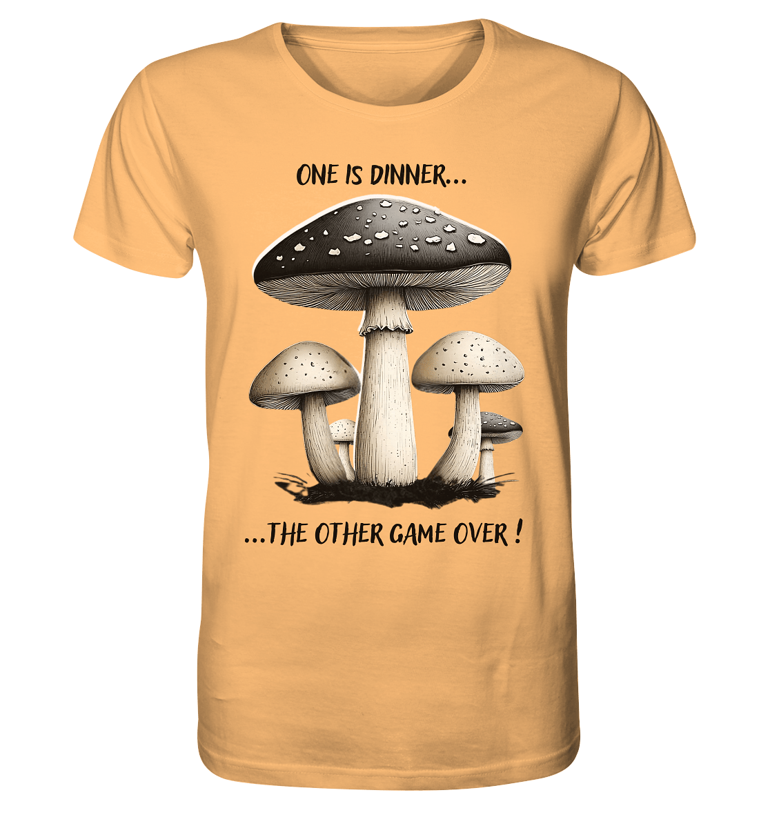 One is Dinner... the Other Game Over - Organic Shirt
