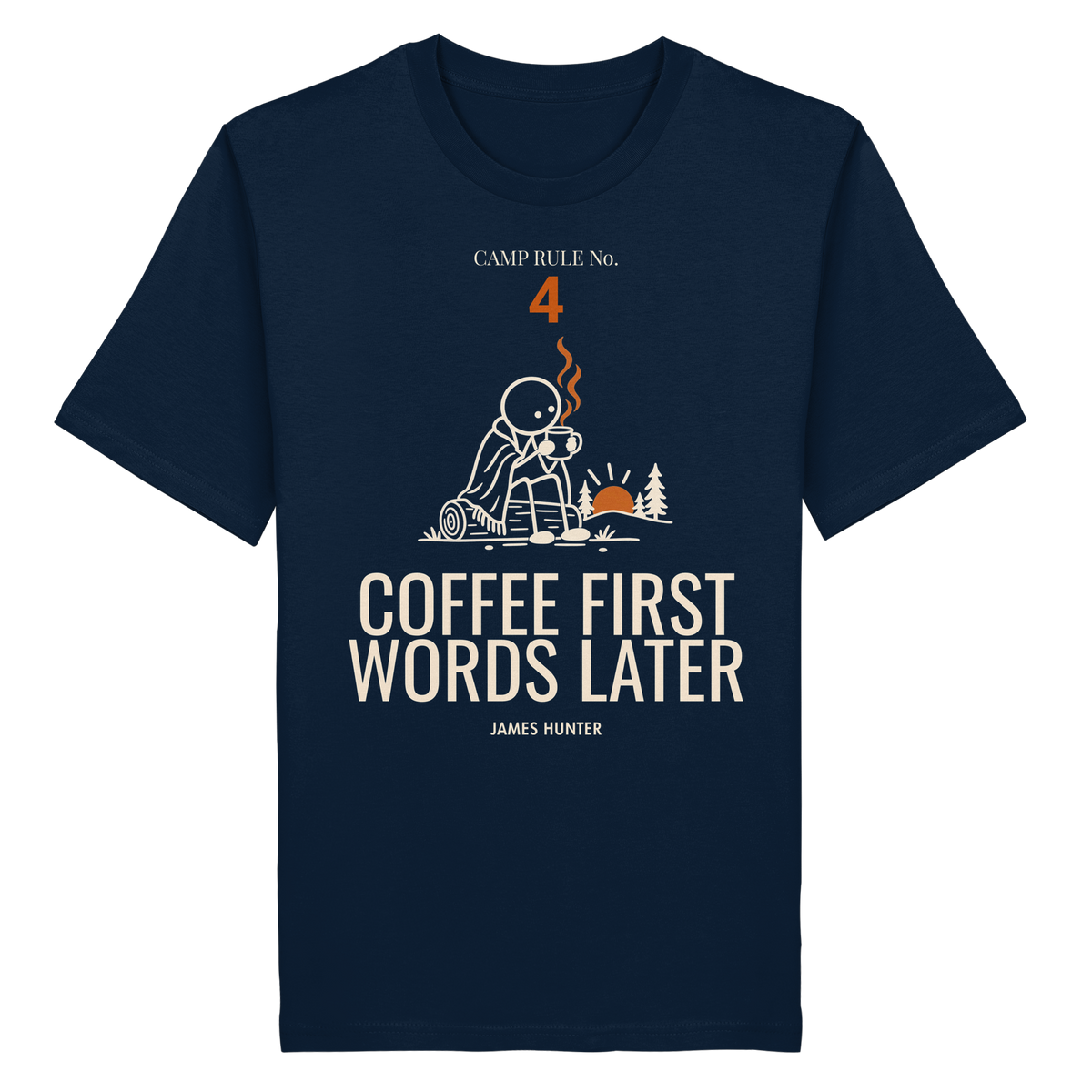 Rule 04 — Coffee First. Words Later. - Organic Shirt
