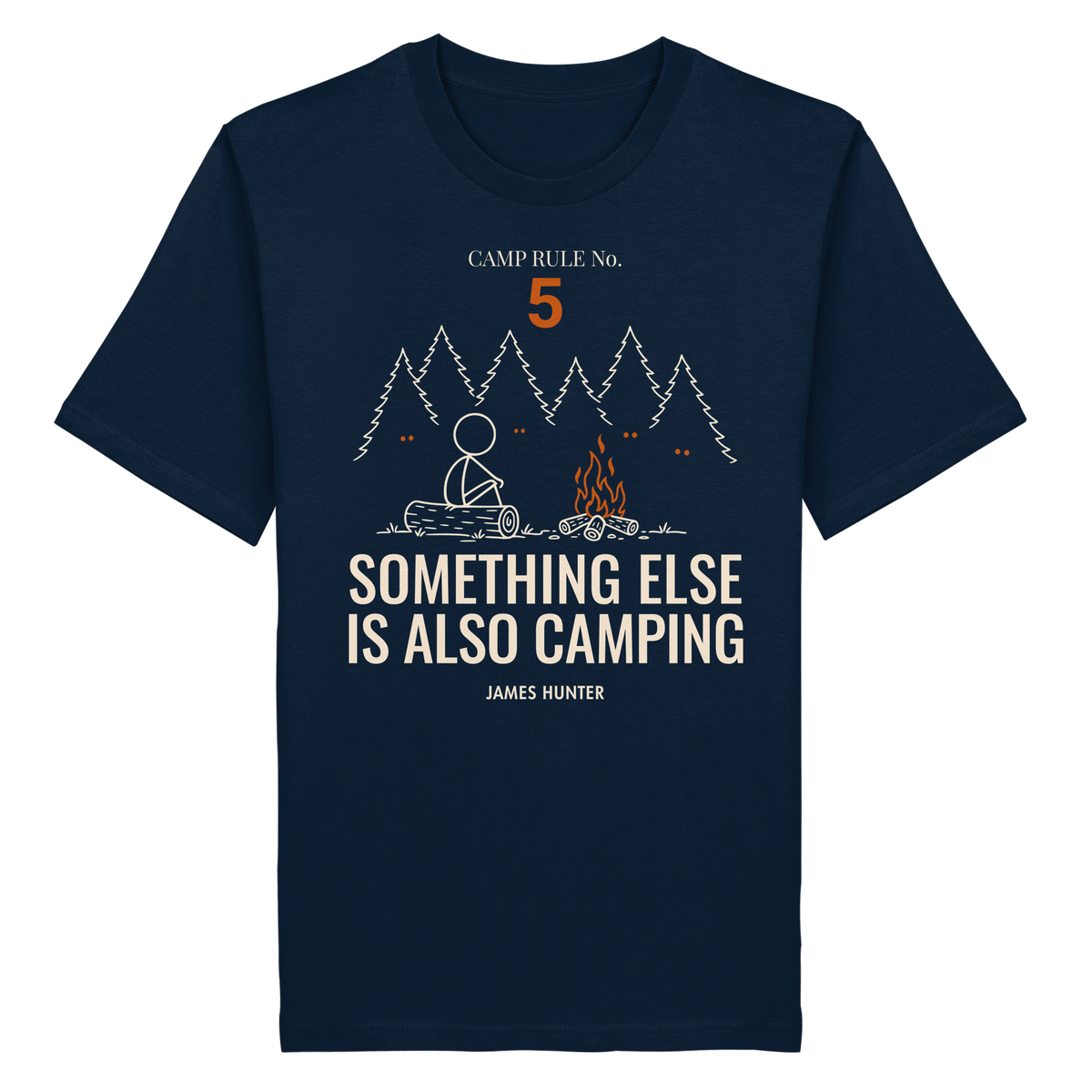 Rule 05 — Something Else Is Also Camping - Organic Shirt