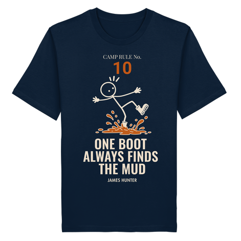 Rule 10 — One Boot Always Finds the Mud - Organic Shirt