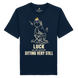 Luck is a skill. It just looks like doing nothing. - Organic Shirt