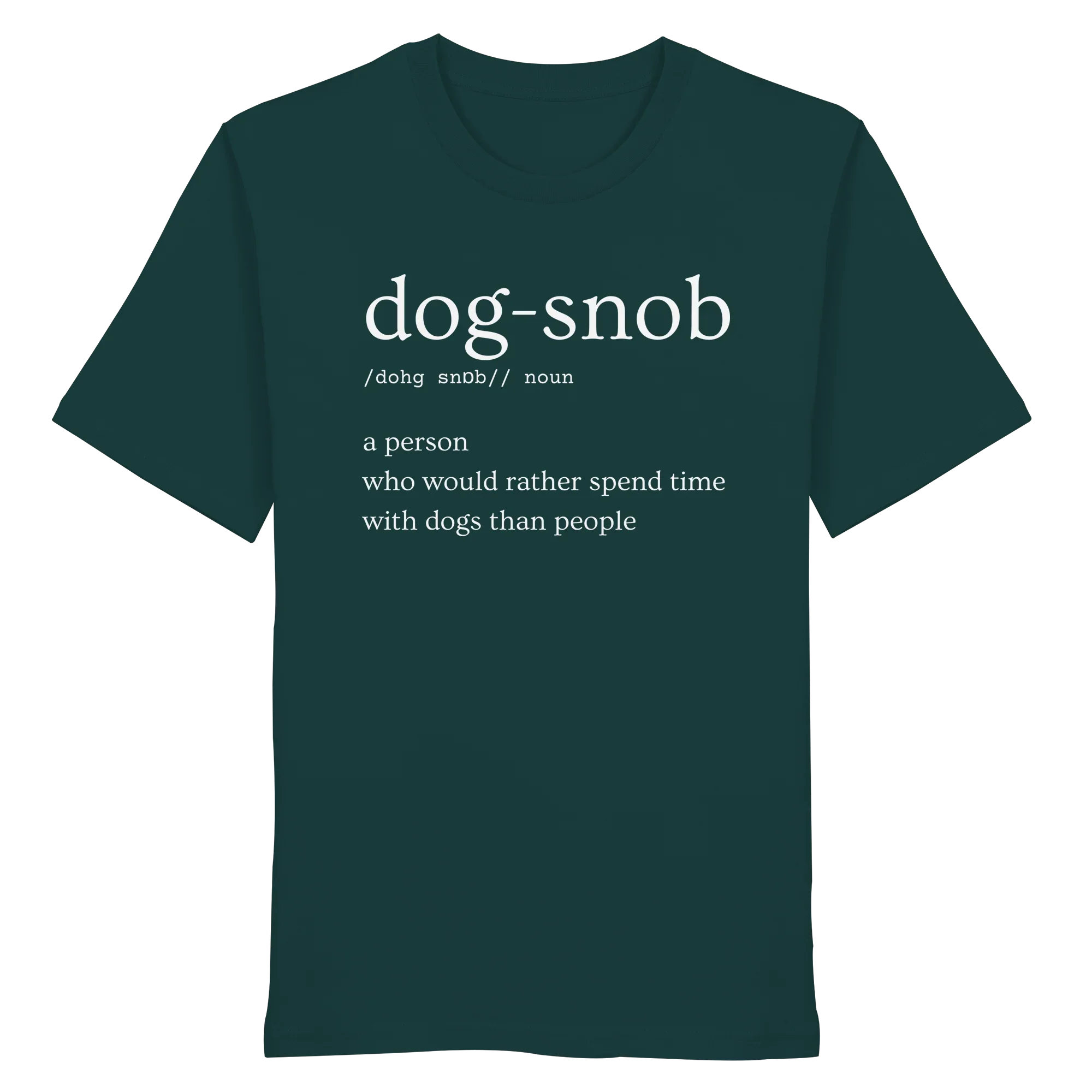 Dog Snob - Organic Shirt