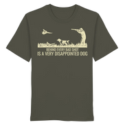 Münsterländer – Behind Every Bad Shot Is A Very Disappointed Dog Kopie - Organic Shirt