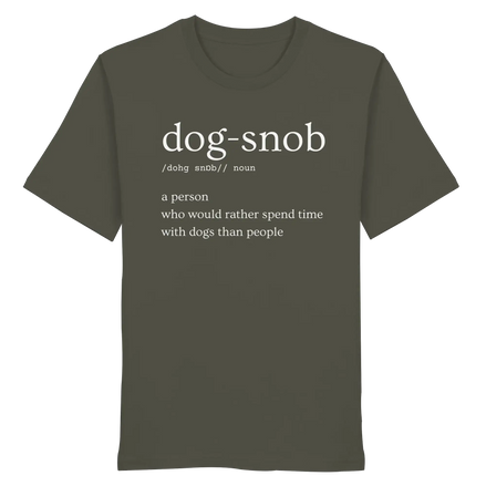 Dog Snob - Bio-Shirt