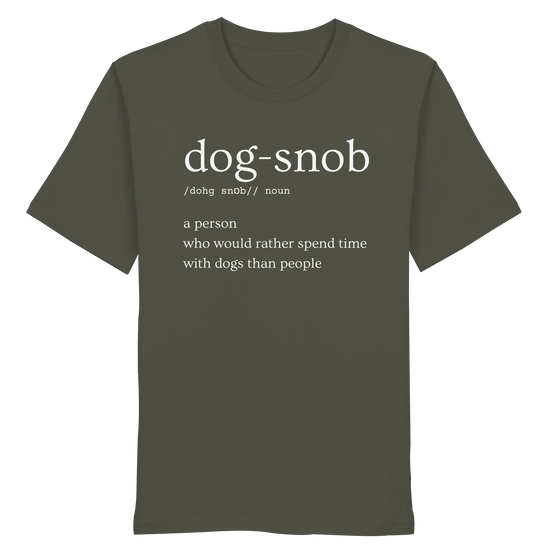 Dog Snob - Organic Shirt